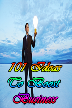 101 Ideas to Boost Business