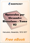 Opusculos por Alexandre Herculano, Volume 2 for MobiPocket Reader