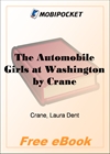 The Automobile Girls at Washington Checkmating the Plots of Foreign Spies for MobiPocket Reader