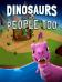 Dinosaurs are people too