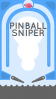 Pinball sniper