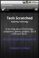 Tech Scratched