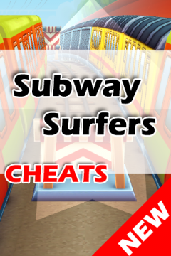 Subway Surfers Cheats & Tips Guide